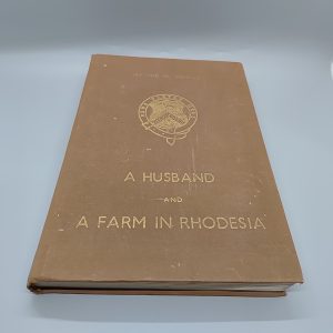 A Husband and A Farm in Rhodesia